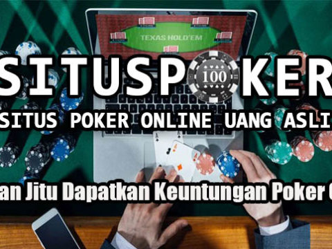 Panduan Jitu Dapatkan Keuntungan Poker Online